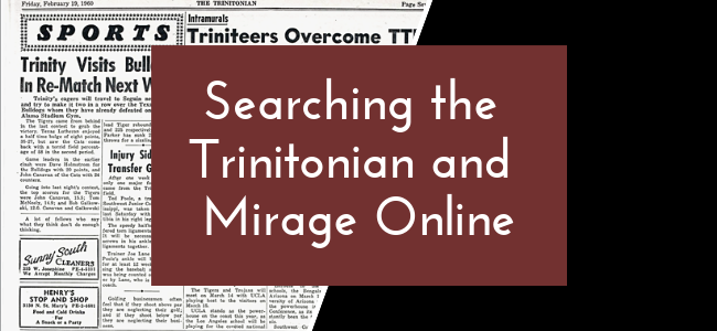 Searching the Trinitonian and Mirage Online