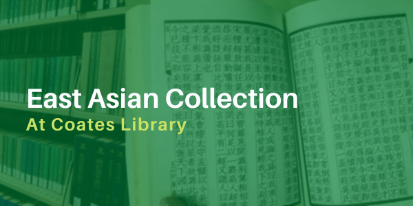 East Asian Collection At Coates Library