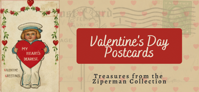 Valentine's day postcards - treasures from the Ziperman Collection