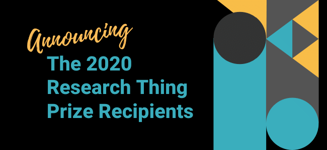 Announcing The 2020 The Research Thing Prize Recipients