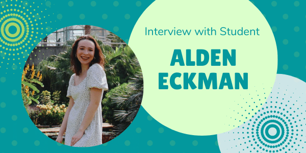 Interview with Student Alden Eckman