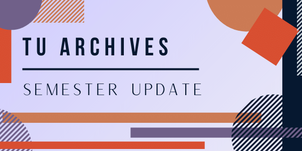 Archives Report Semester Update